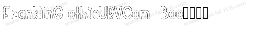 FranklinG othicURVCom  Boo字体转换